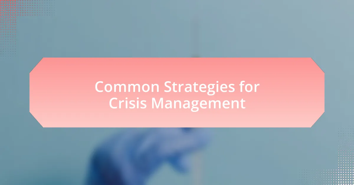 Common Strategies for Crisis Management