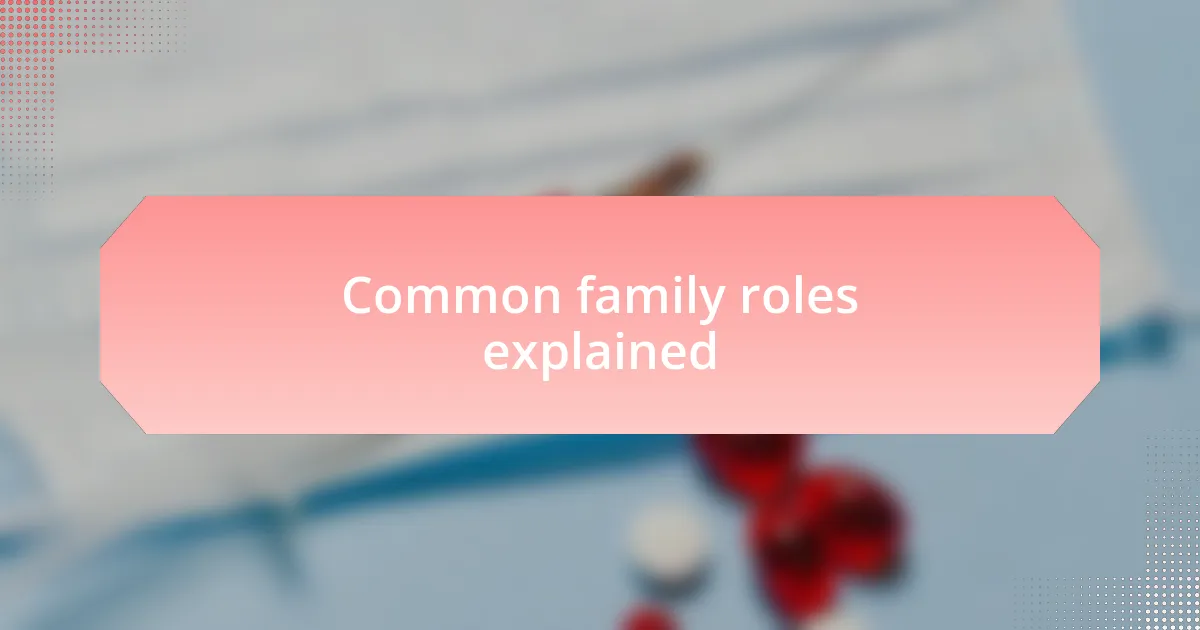 Common family roles explained
