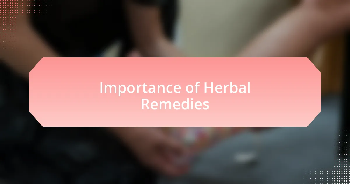 Importance of Herbal Remedies