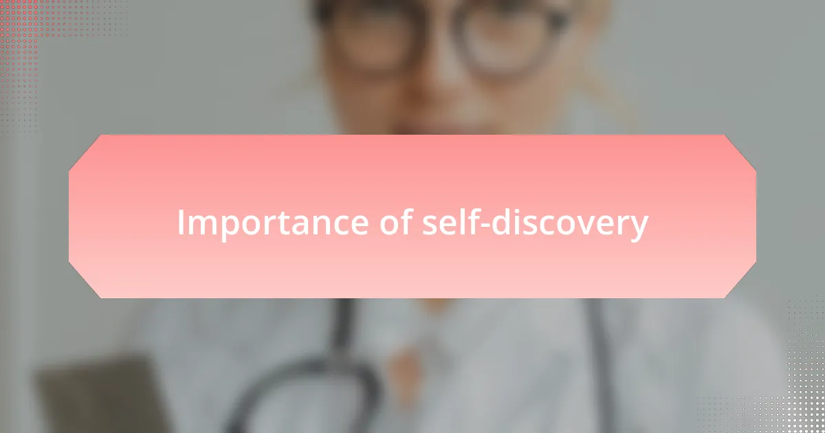Importance of self-discovery