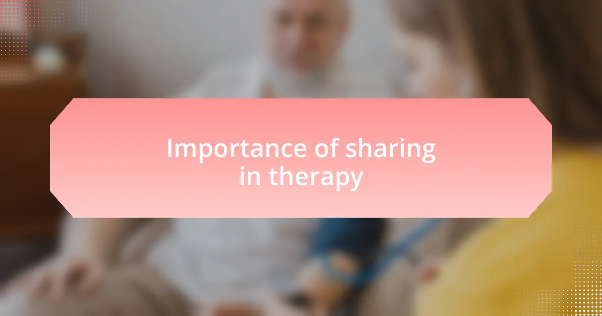 Importance of sharing in therapy