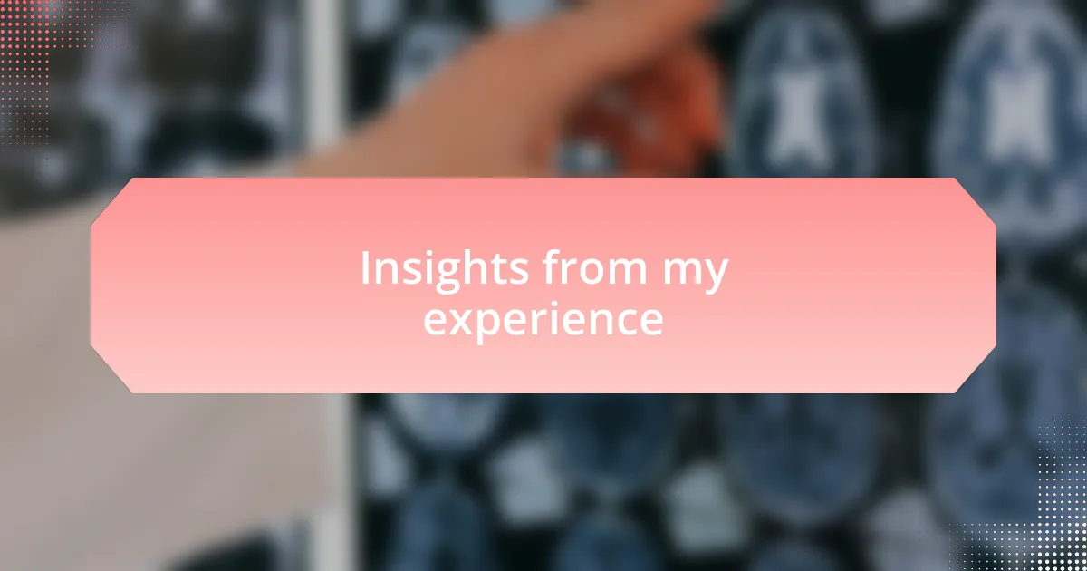 Insights from my experience