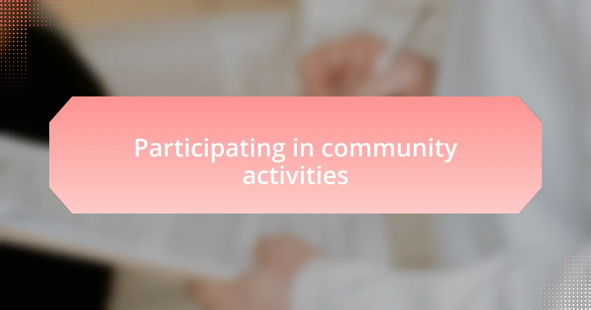 Participating in community activities