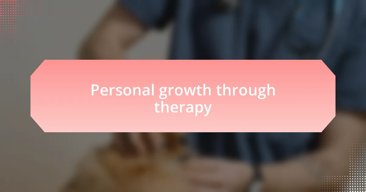 Personal growth through therapy