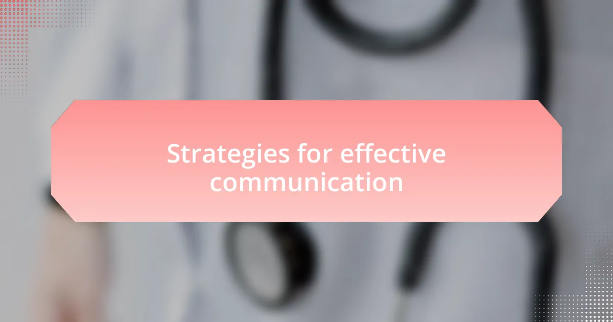 Strategies for effective communication